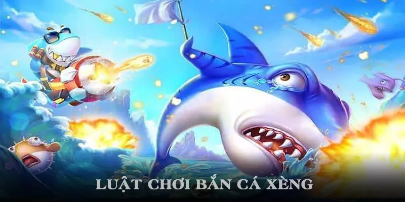 Luật chơi bắn cá cho tân thủ cực dễ