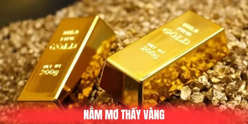 Nằm Mơ Thấy Vàng Là Số Mấy? Giải Mã Thông Điệp Tại 5699